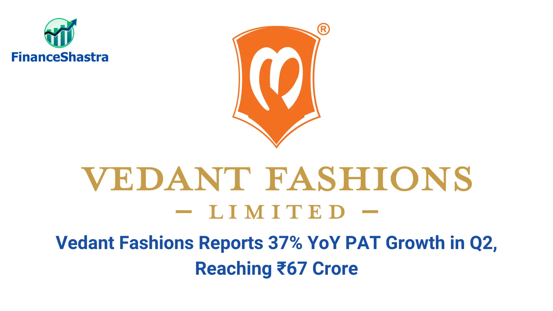 Vedant Fashions Reports 37% YoY PAT Growth in Q2